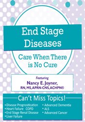 Nancy Joyner - End Stage Diseases: Care When There Is No Cure digital download
