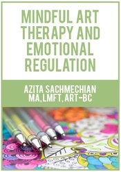 Azita Sachmechian - Mindful Art Therapy and Emotional Regulation digital download