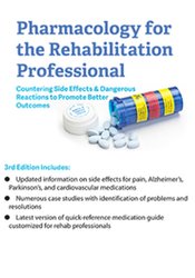 Chad C. Hensel - Pharmacology for the Rehabilitation Professional: Countering Side Effects & Dangerous Reactions to Promote Better Outcomes digital download
