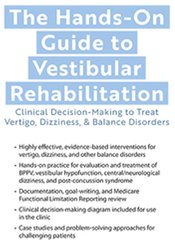 Colleen Sleik - The Hands-On Guide to Vestibular Rehabilitation: Clinical Decision-Making to Treat Vertigo