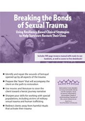 Melissa (Missy) Bradley-Ball - Breaking the Bonds of Sexual Trauma: Using Resiliency-Based Clinical Strategies to Help Survivors Restore Their Lives digital download