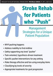Michelle Green - Stroke Rehab for Patients who “Push”: Management Strategies for a Unique Patient Population digital download