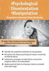 Alan Godwin - The Psychological Disorientation of Manipulation: Strategies to Recover from the Drama digital download
