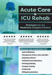 Cindy Bauer - Acute Care & ICU Rehab: Strategies for the Medically Complex Patient digital download