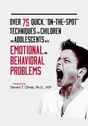 Steven T. Olivas - Over 75 Quick  On-The-Spot  Techniques for Children and Adolescents with Emotional and Behavior Problems digital download