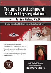 Janina Fisher - Traumatic Attachment and Affect Dysregulation with Janina Fisher