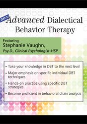 Stephanie Vaughn - Day 2: Advanced Dialectical Behavior Therapy digital download