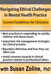Susan Zoline - Navigating Ethical Challenges in Mental Health Practice: Current Guidelines for Clinicians digital download