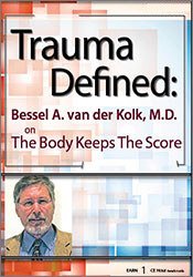 Bessel van der Kolk - Trauma Defined: Bessel van der Kolk on The Body Keeps the Score digital download