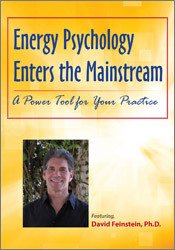 David Feinstein - Energy Psychology Enters the Mainstream: A Power Tool for Your Practice digital download