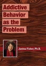 Janina Fisher - Addictive Behavior as the Problem digital download