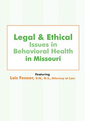 Lois Fenner - Legal and Ethical Issues in Behavioral Health in Missouri digital download