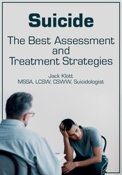 Jack Klott - Suicide: The Best Assessment and Treatment Strategies (Audio Only) digital download
