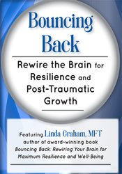 Linda Graham - Bouncing Back: Rewire the Brain for Resilience and Post-Traumatic Growth digital download