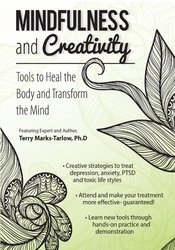 Terry Marks-Tarlow - Mindfulness and Creativity: Tools to Heal the Body and Transform the Mind digital download