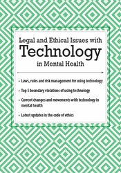 Joni Gilbertson - Legal and Ethical Issues with Technology in Mental Health digital download
