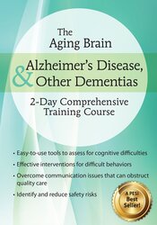 Roy D. Steinberg - The Aging Brain: Alzheimer’s Disease & Other Dementias: 2-Day Comprehensive Training Course digital download