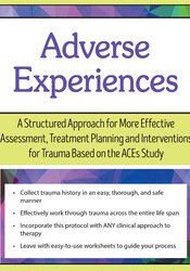 Dr. Daniel Mitchell - Adverse Experiences: A Structured Approach for More Effective Assessment