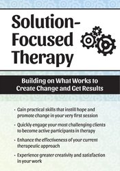 Seth Bernstein - Solution Focused Therapy: Building on What Works to Create Change and Get Results digital download