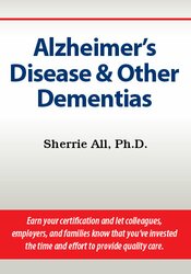 Sherrie All - Alzheimer’s Disease & Other Dementias Certification Training digital download