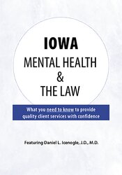 Daniel Icenogle - Iowa Mental Health & The Law digital download