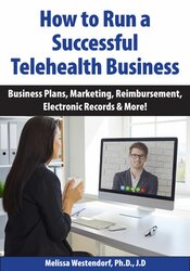 Melissa Westendorf - How to Run a Successful Telehealth Business: Business Plans