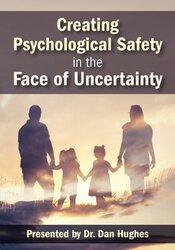 Daniel A. Hughes - Creating Psychological Safety in the Face of Uncertainty: Family Based Interventions and Skills digital download