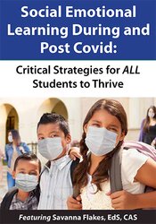 Savanna Flakes - Social Emotional Learning During and Post COVID: Critical Strategies for ALL Students to Thrive digital download