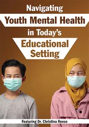 Christina Reese - Navigating Youth Mental Health in Today's Educational Setting digital download
