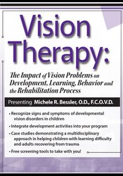Michele R. Bessler - Vision Therapy: The Impact of Vision Problems on Development
