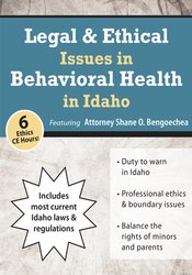 Shane Bengoechea - Legal & Ethical Issues in Behavioral Health in Idaho digital download