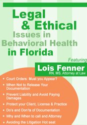 Lois Fenner - Legal & Ethical Issues in Behavioral Health in Florida digital download