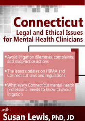 Susan Lewis - Connecticut Legal and Ethical Issues for Mental Health Clinicians digital download
