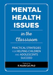 Jay Berk - Mental Health Issues in the Classroom: Practical Strategies for Helping Children and Adolescents Succeed digital download