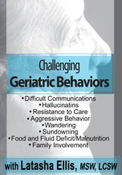 Latasha Ellis - Challenging Geriatric Behaviors digital download
