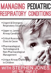 Stephen Jones - Managing Pediatric Respiratory Conditions digital download