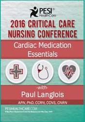 Dr. Paul Langlois - Cardiac Medication Essentials: 2016 Critical Care Nursing Conference digital download