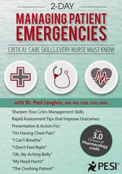 Dr. Paul Langlois - 2-Day Managing Patient Emergencies: Critical Care Skills Every Nurse Must Know digital download