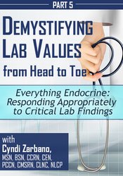 Cyndi Zarbano - Everything Endocrine: Responding Appropriately to Critical Lab Findings digital download