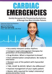 Marcia Gamaly - Cardiac Emergencies: Quickly Recognize Life-Threatening Dysrhythmias & Manage Your Most Unstable Patients digital download