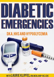 Laurie Klipfel - Diabetic Emergencies: DKA