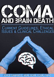 Joyce Campbell - Coma and Brain Death: Current Guidelines