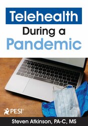 Steven Atkinson - Telehealth During a Pandemic: Revolutionizing Healthcare Delivery digital download