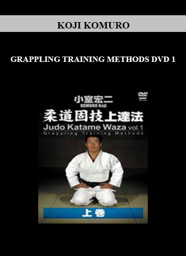 KOJI KOMURO - JUDO KATAME WAZA: GRAPPLING TRAINING METHODS DVD 1 digital download