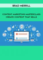 Brad Merrill - Content Marketing Masterclass: Create Content That Sells digital download