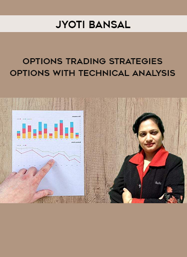 Jyoti Bansal - Options Trading Strategies : Options With Technical Analysis digital download