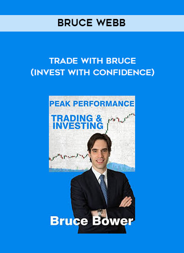Bruce Webb - Trade with Bruce (Invest With Confidence) digital download