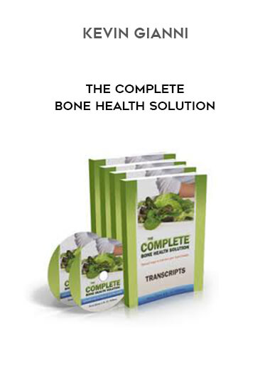 Kevin Gianni - The Complete Bone Health Solution digital download