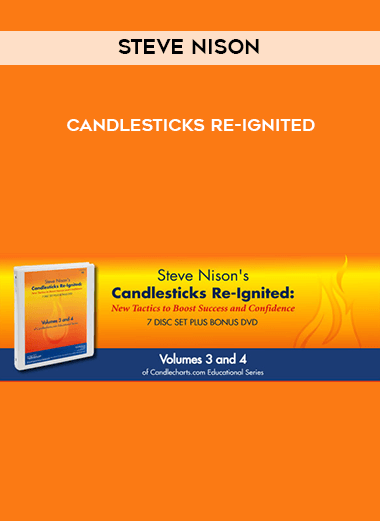 Steve Nison - Candlesticks Re-Ignited digital download