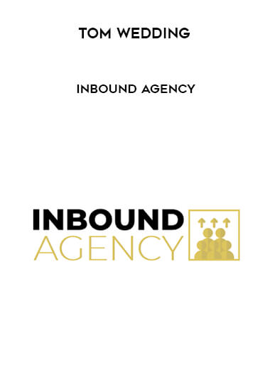 Tom Wedding - Inbound Agency digital download